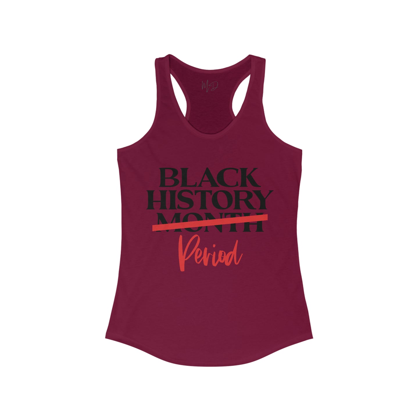 Black History…Period Tank Top