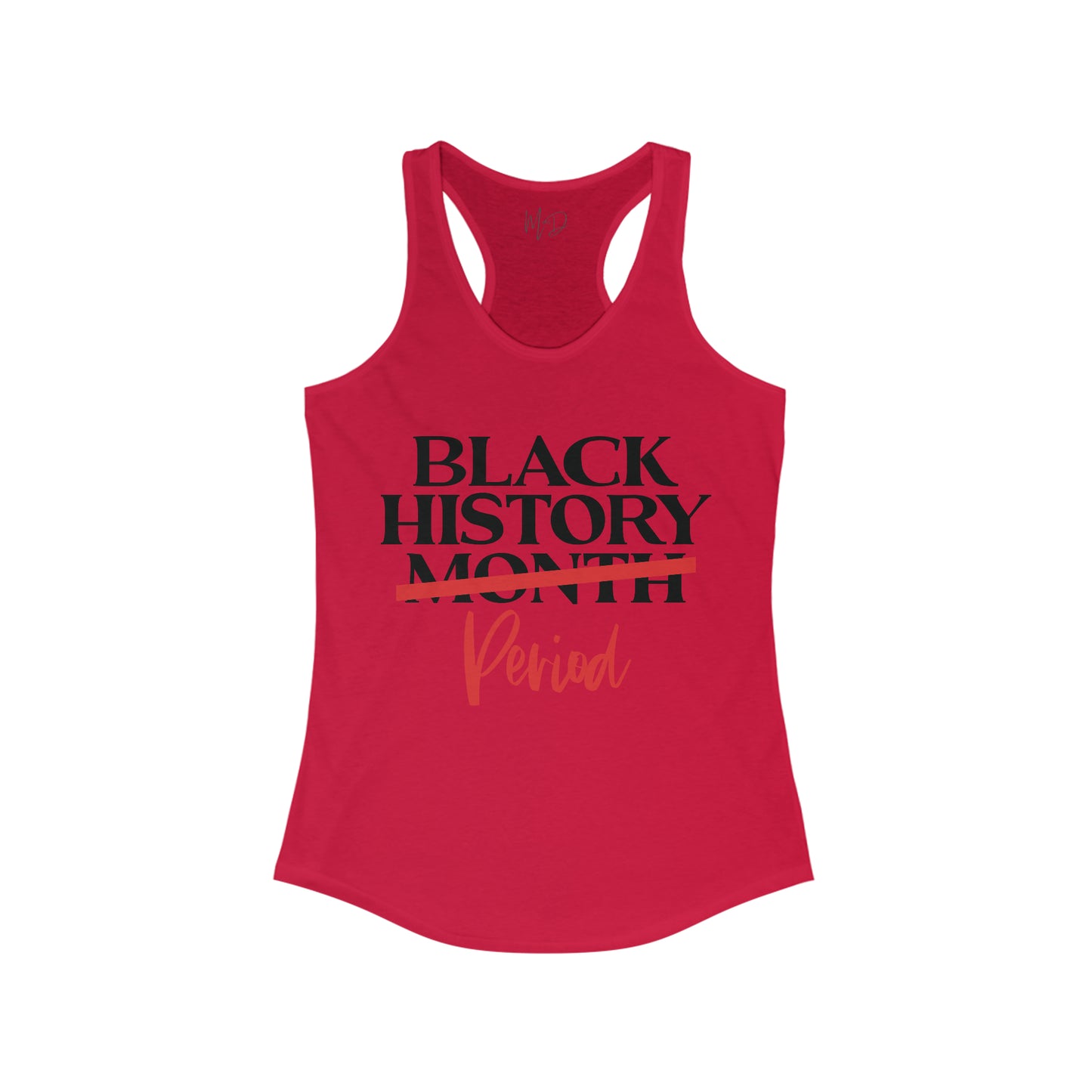 Black History…Period Tank Top