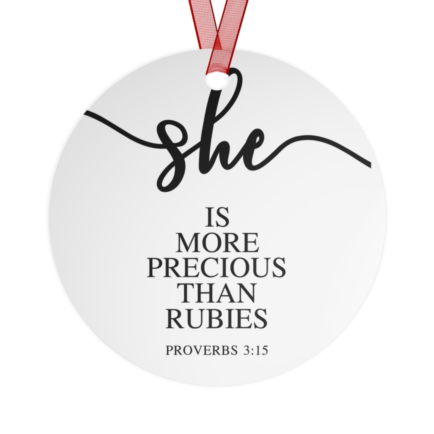 She Is - Proverbs: 3:15| Bell, Tree, Round or Oval Ornament |Metal|
