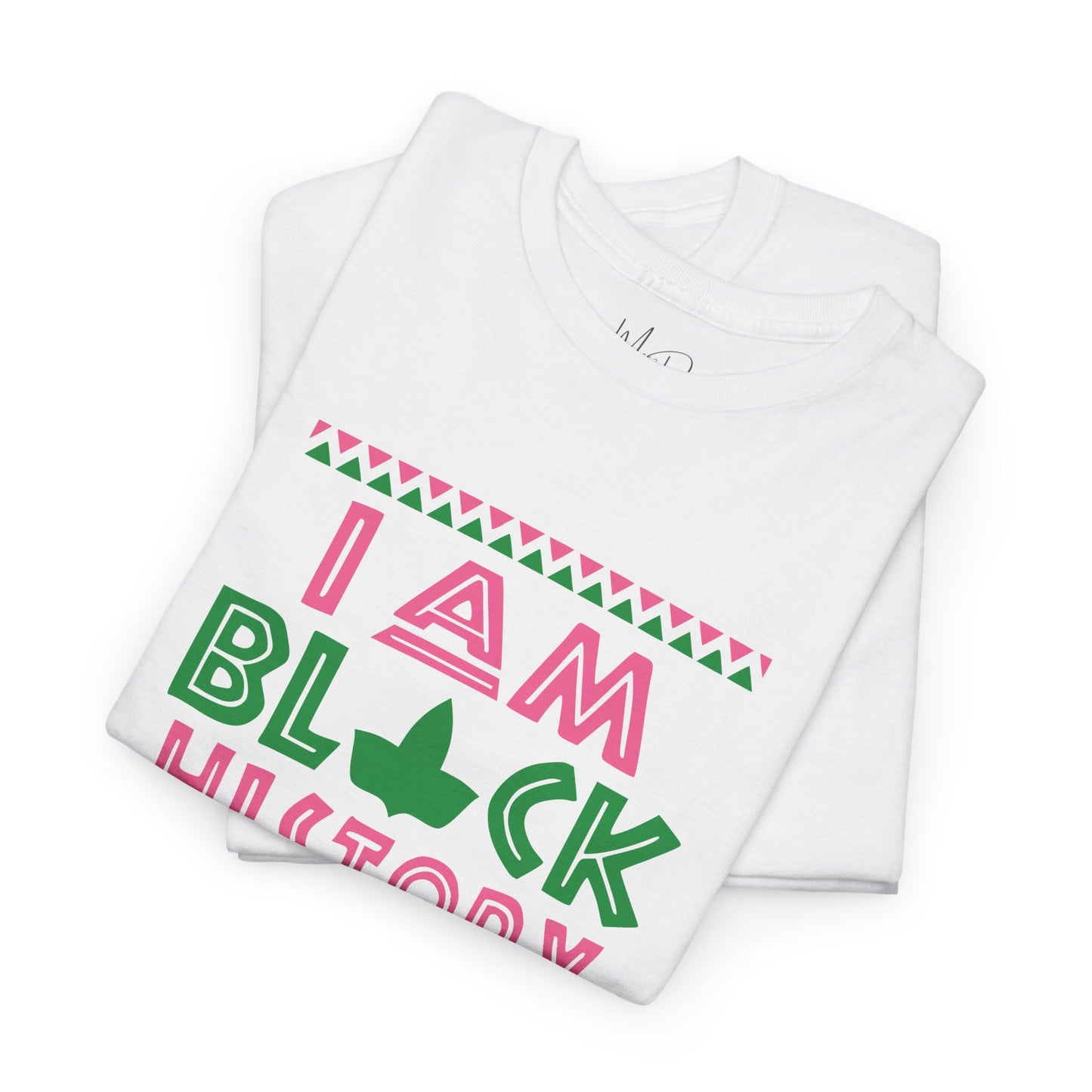 I Am Black History | Version A | T-Shirt