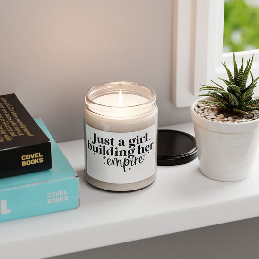 Just A Girl Building Her Empire| Candle | White Label |9 Oz