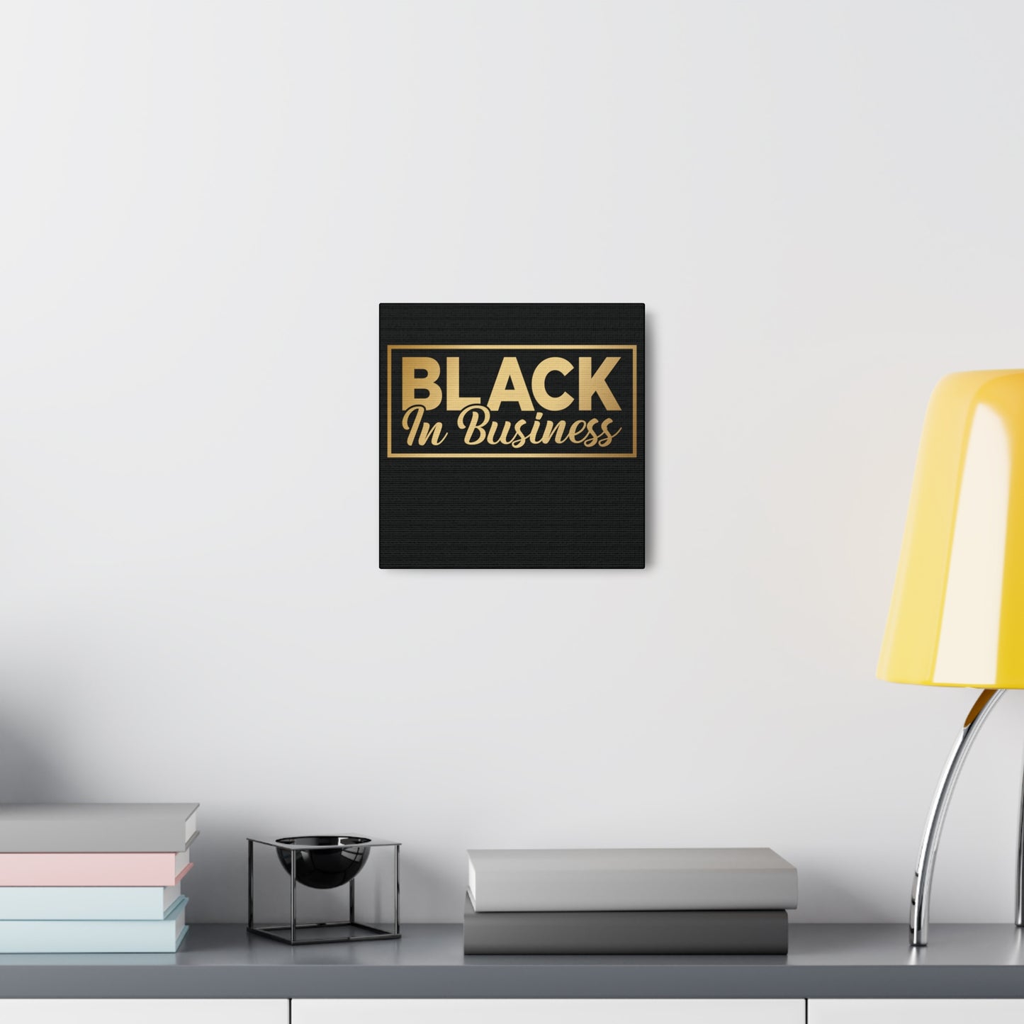 Black In Business | Canvas Gallery Wrap | Black Background