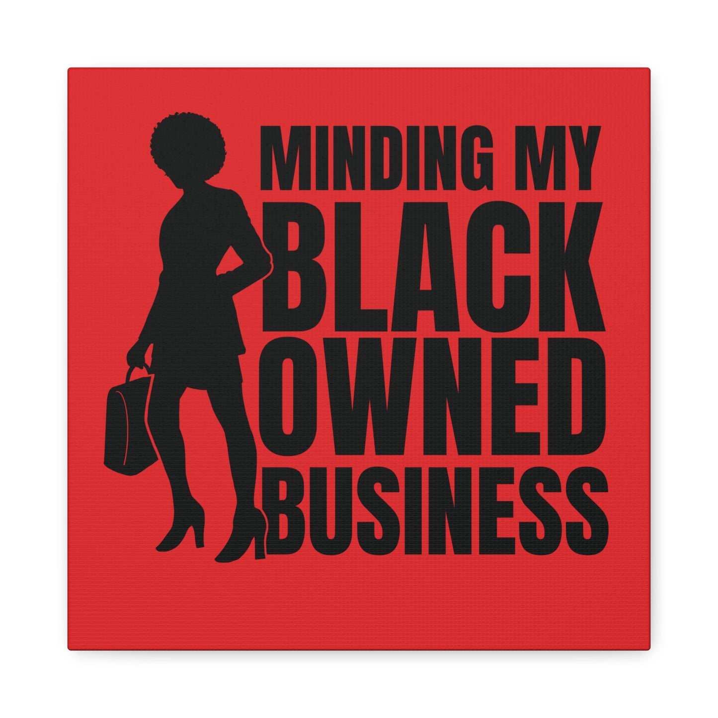 Minding My Black Owned Business | Version 1| Canvas Gallery Wrap | Red Background