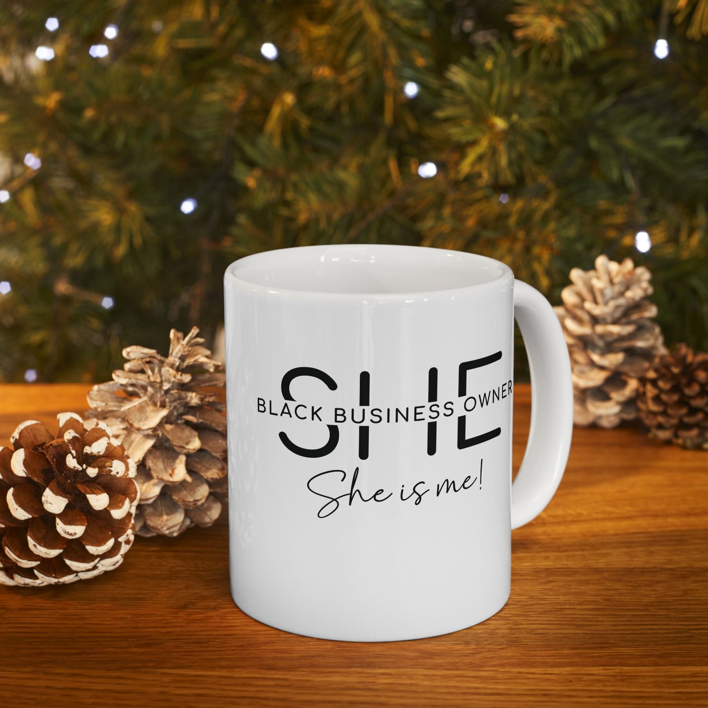 SHE IS ME | 11oz or 15 oz Mug | White | Black Font
