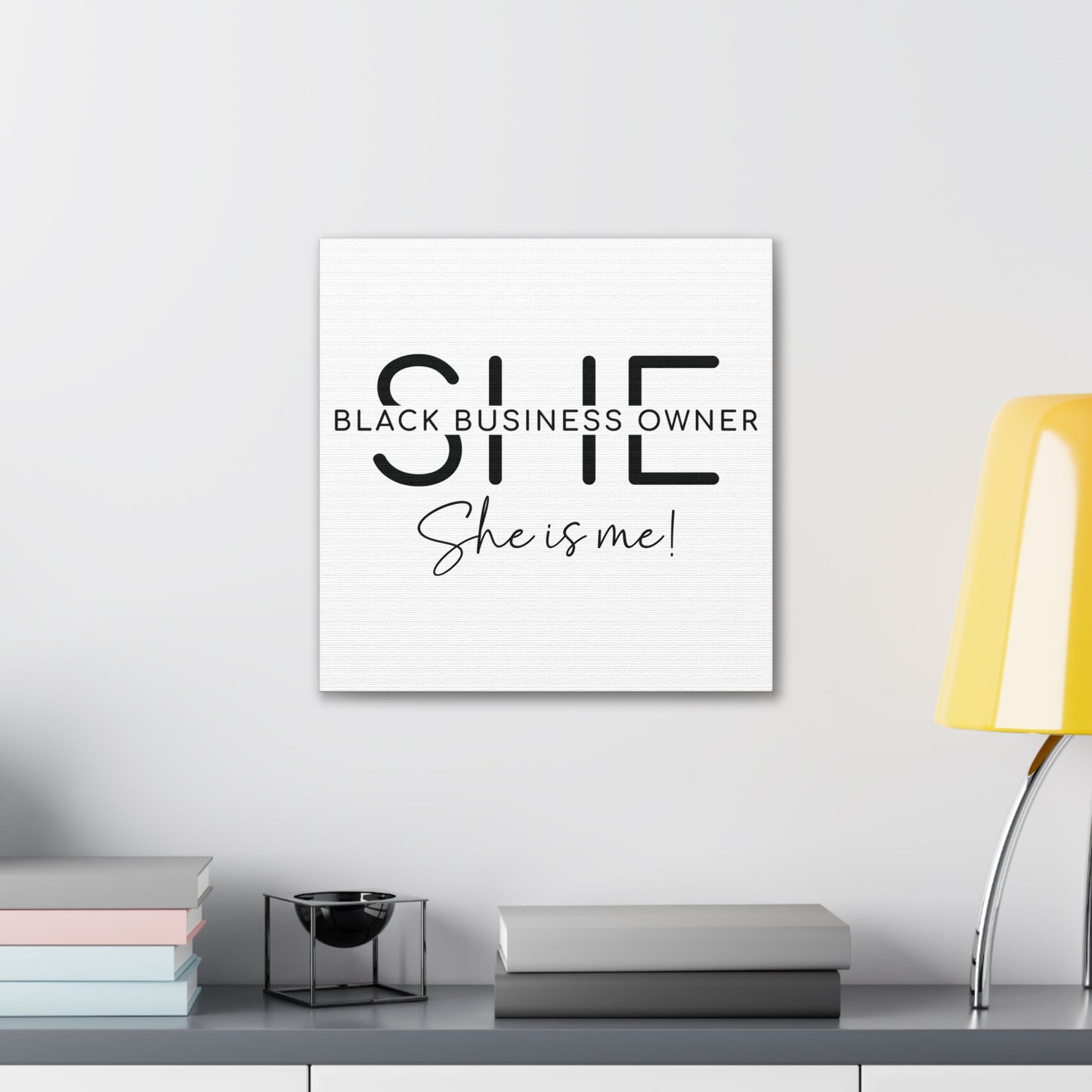 SHE IS ME | Canvas Gallery Wrap | White Background | Black Font