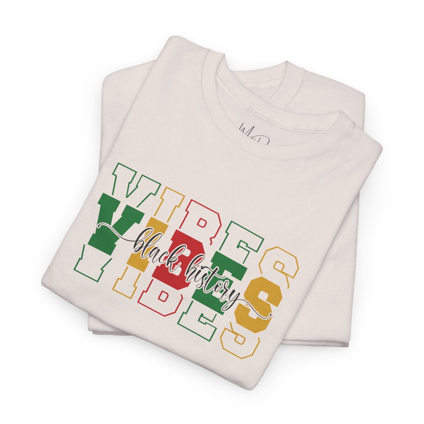 Black History Vibes | T-Shirt (Version 1)