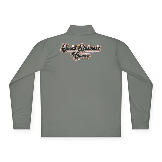 Small Business Owner | Quarter Zip Pullover| Version 3| 2-Sided Print