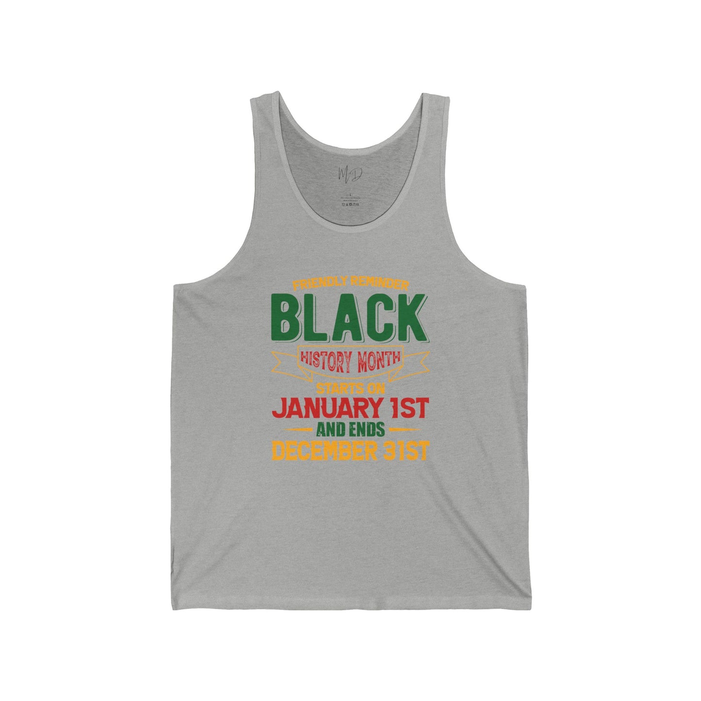 Friendly Reminder of Black History | Version 2| Tank Top