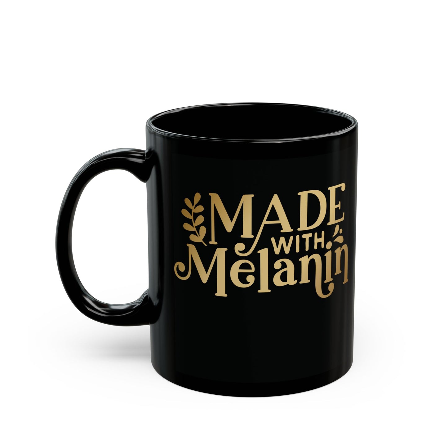 Made With Melanin | 11oz Mug| Black