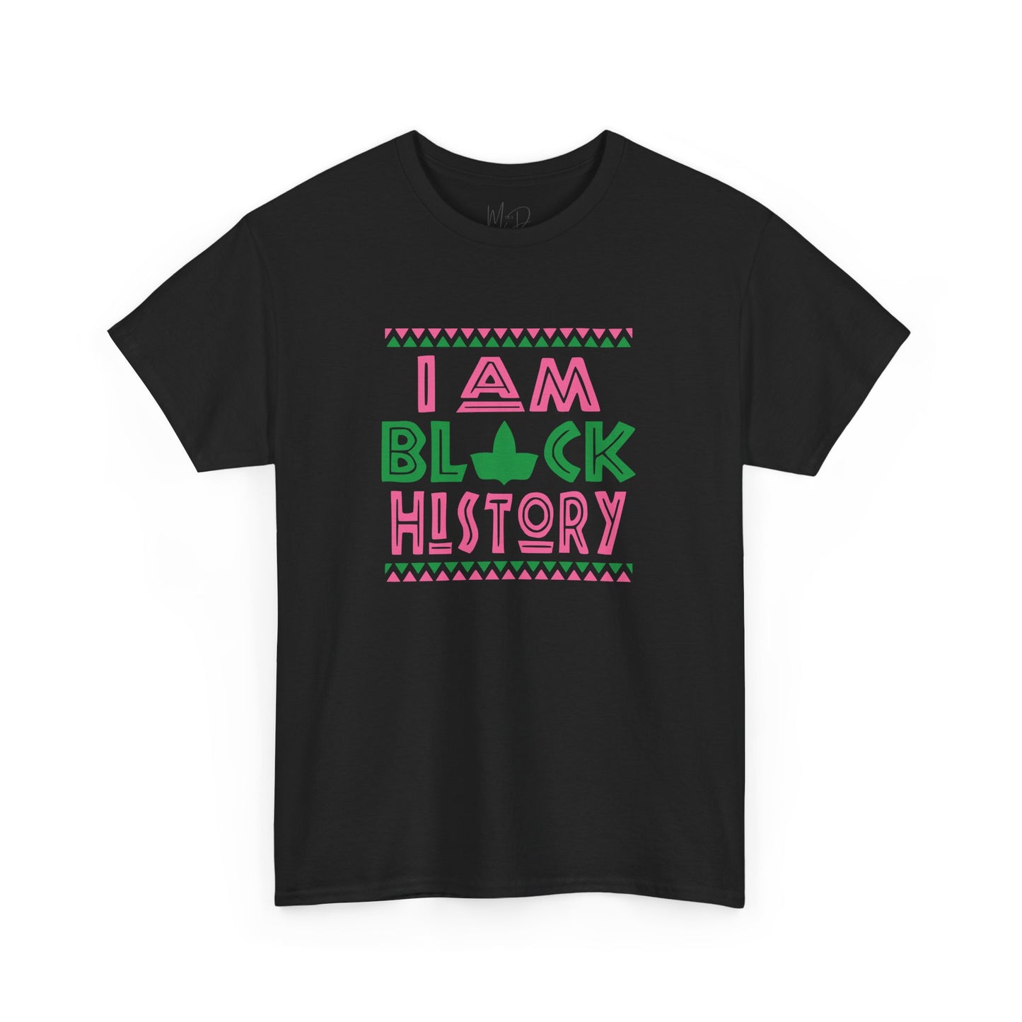 I Am Black History | Version A | T-Shirt