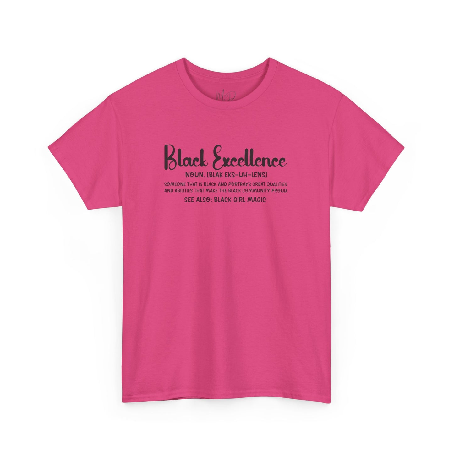 Black Excellence For Me | Black Font | T-Shirt