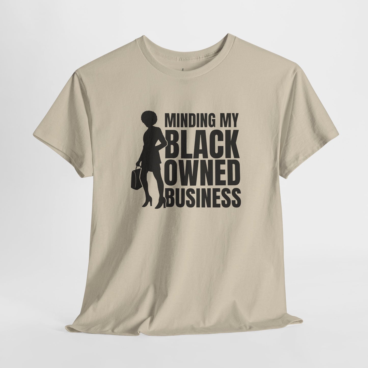 Minding My Black Owned Business | Version 1| T-Shirt