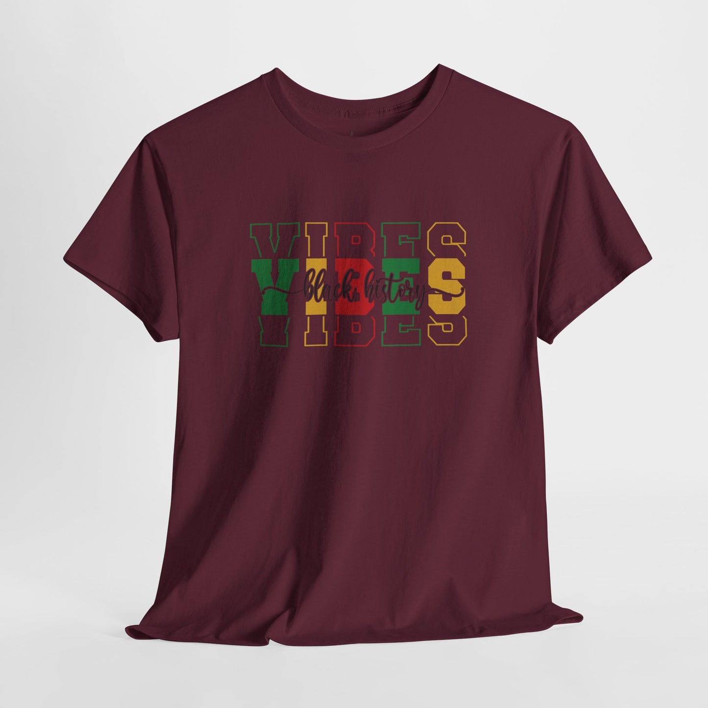 Black History Vibes | T-Shirt (Version 1)