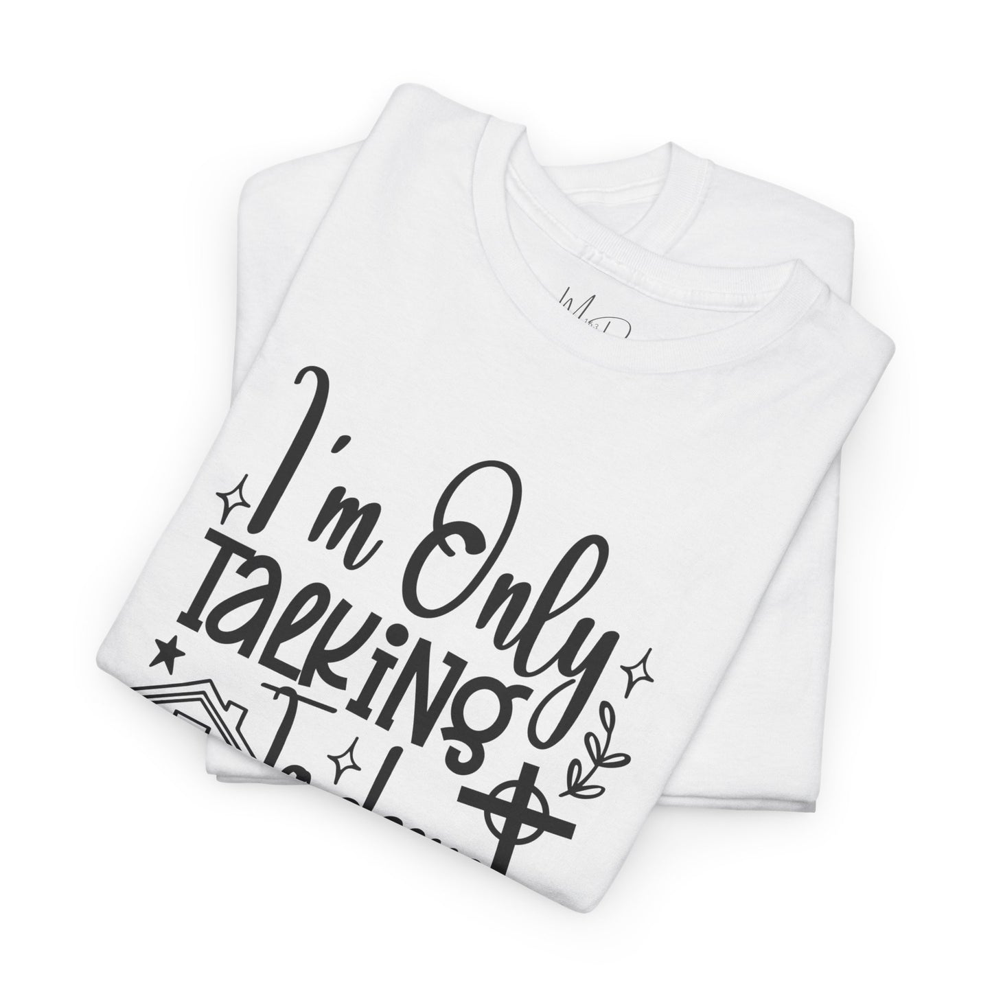 I Am Only Speaking To Jesus Today | T-Shirt