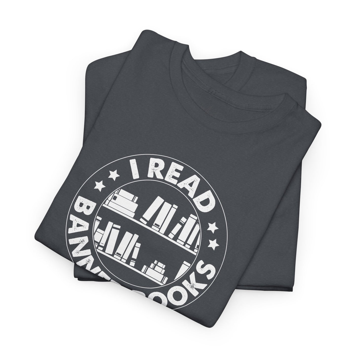 I Read Banned Books| T-Shirt| White