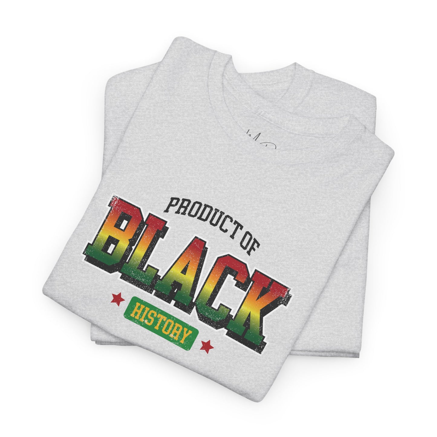 Product of Black History | T-Shirt (Version 5)