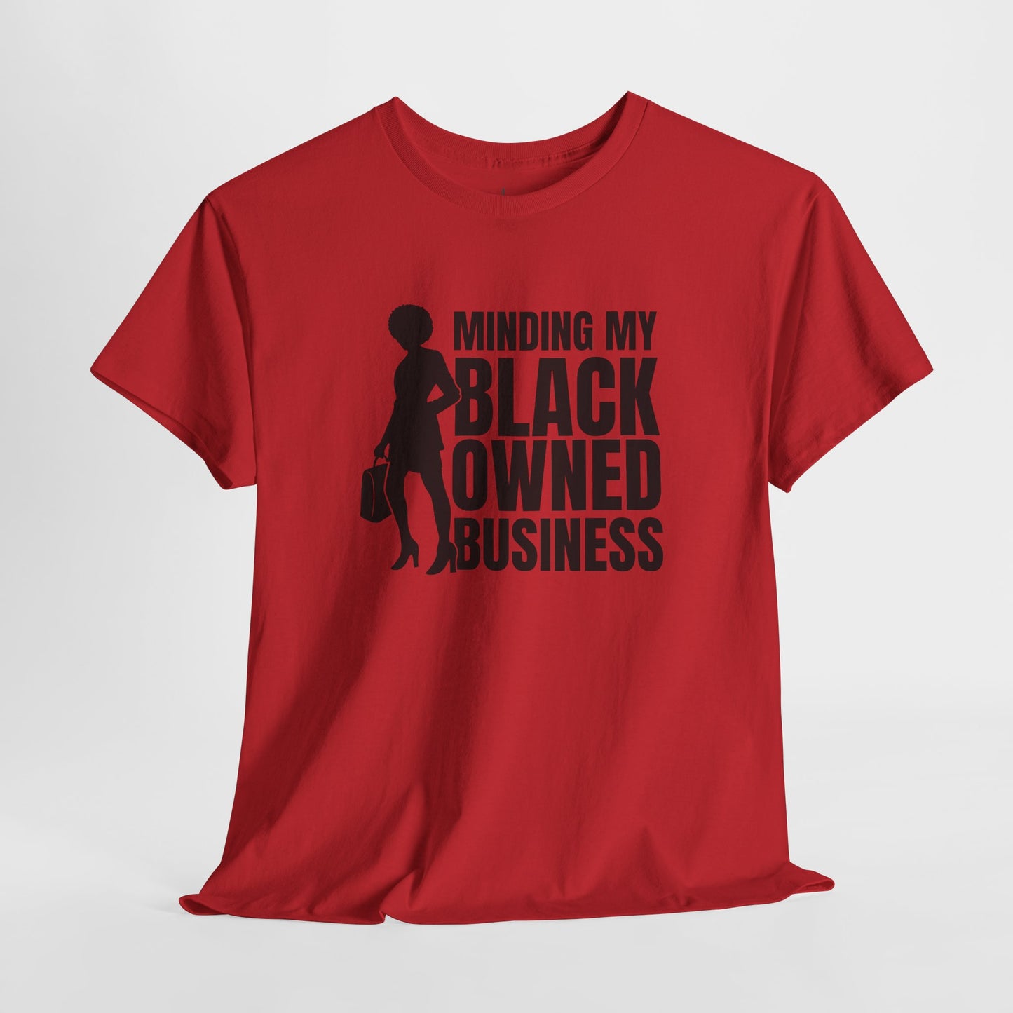 Minding My Black Owned Business | Version 1| T-Shirt