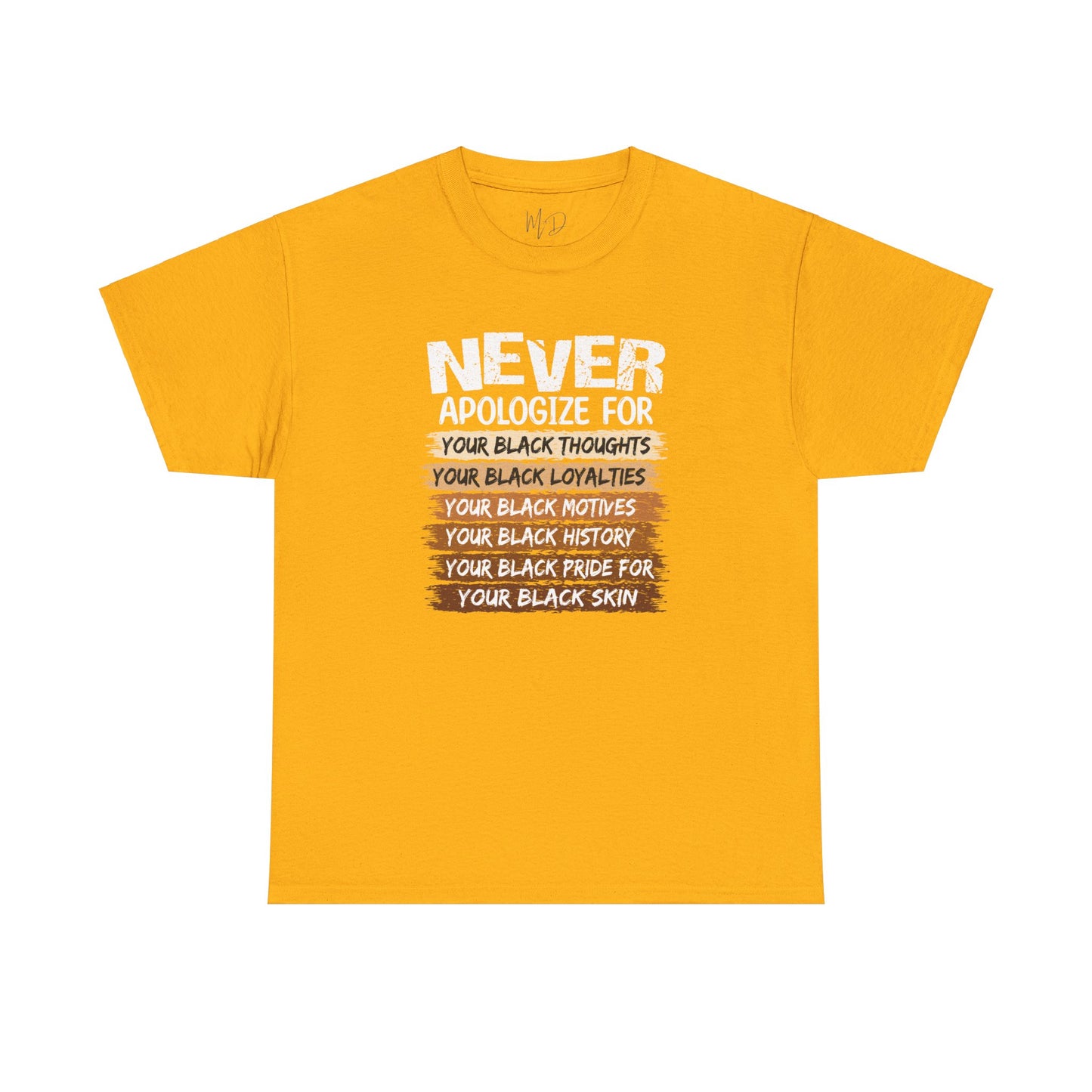 Never Apologize For…..