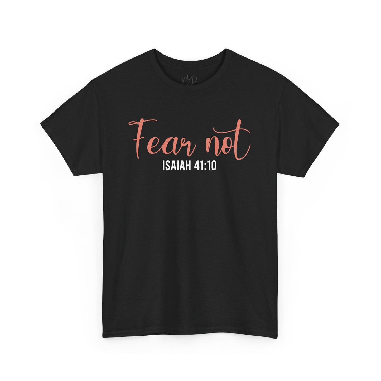 Fear Not | T-Shirt