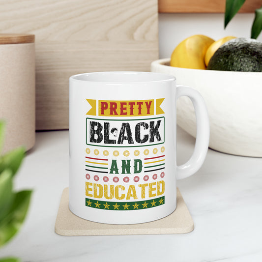 Smart, Educated, Unapologetic Woman| Coffee & Tea Mug | 2-Sided Print| 11 Oz.