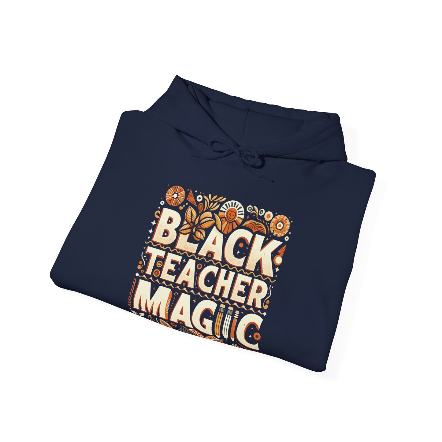 Black Teacher Magic (Fall) Hooded Sweatshirt