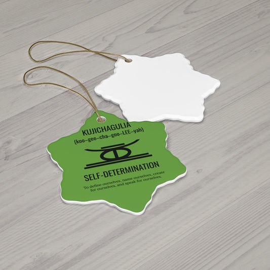 Kujichagulia (Day 2) | Self Determination | Snowflake Ornament | Green