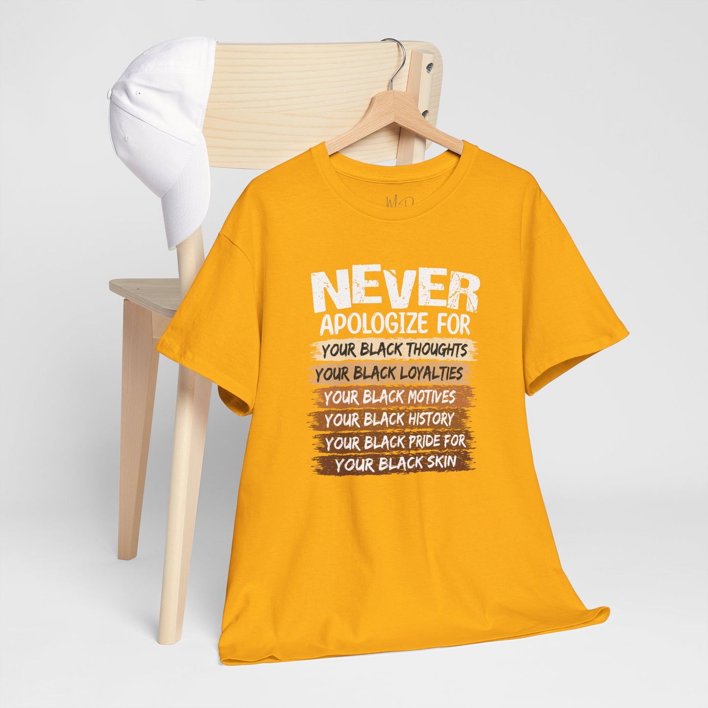 Never Apologize For…..