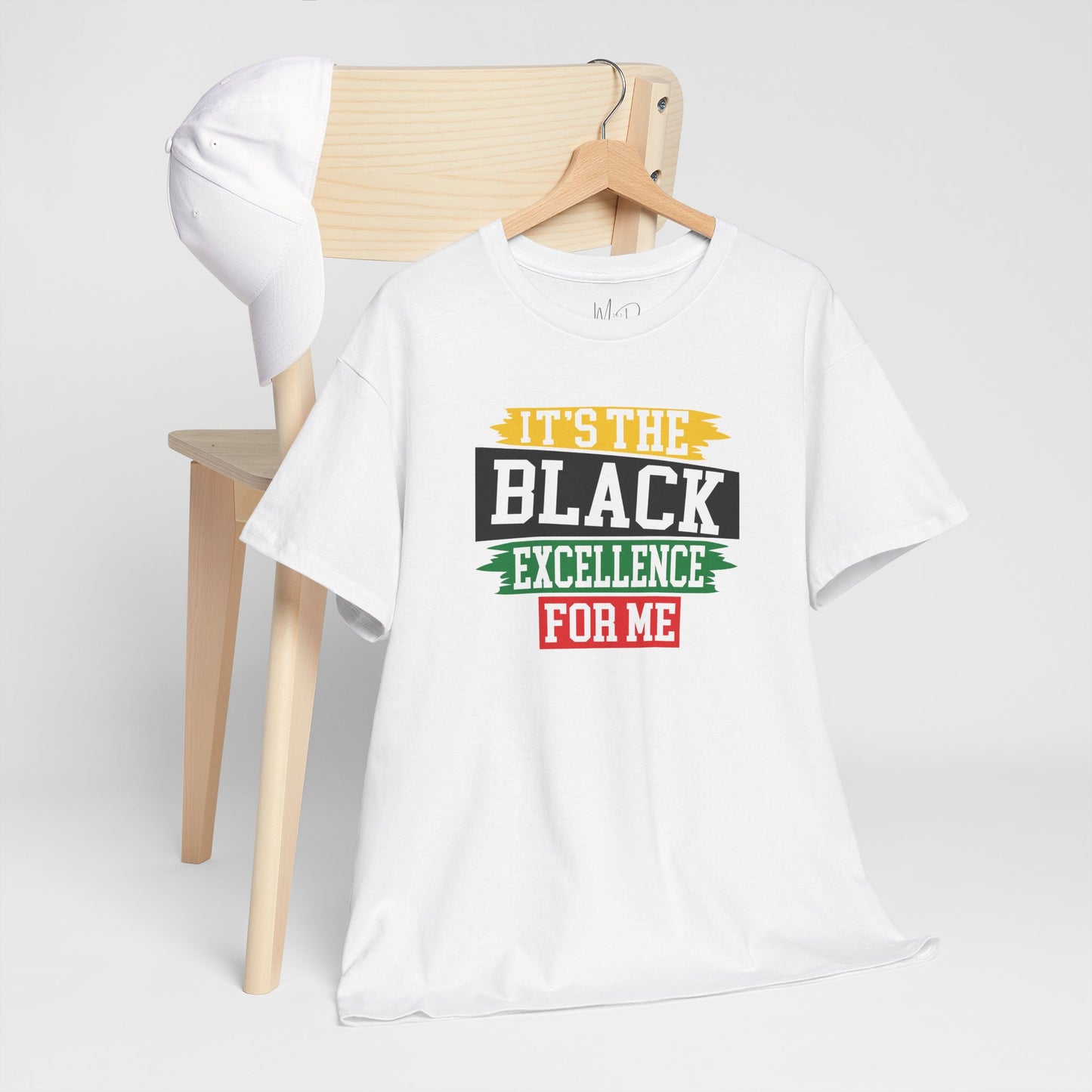 It’s the Black Excellence For Me | T-Shirt