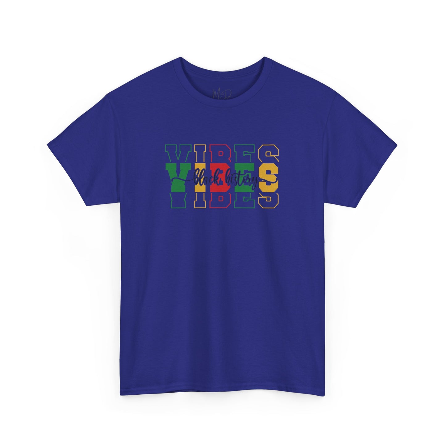Black History Vibes | T-Shirt (Version 1)