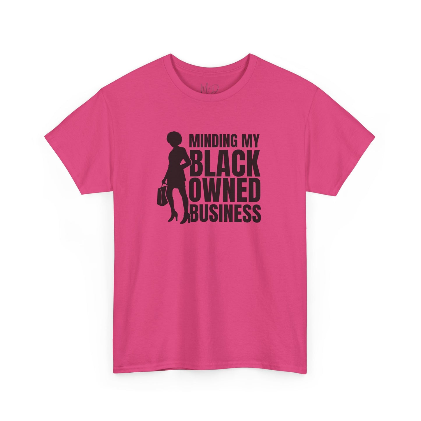 Minding My Black Owned Business | Version 1| T-Shirt