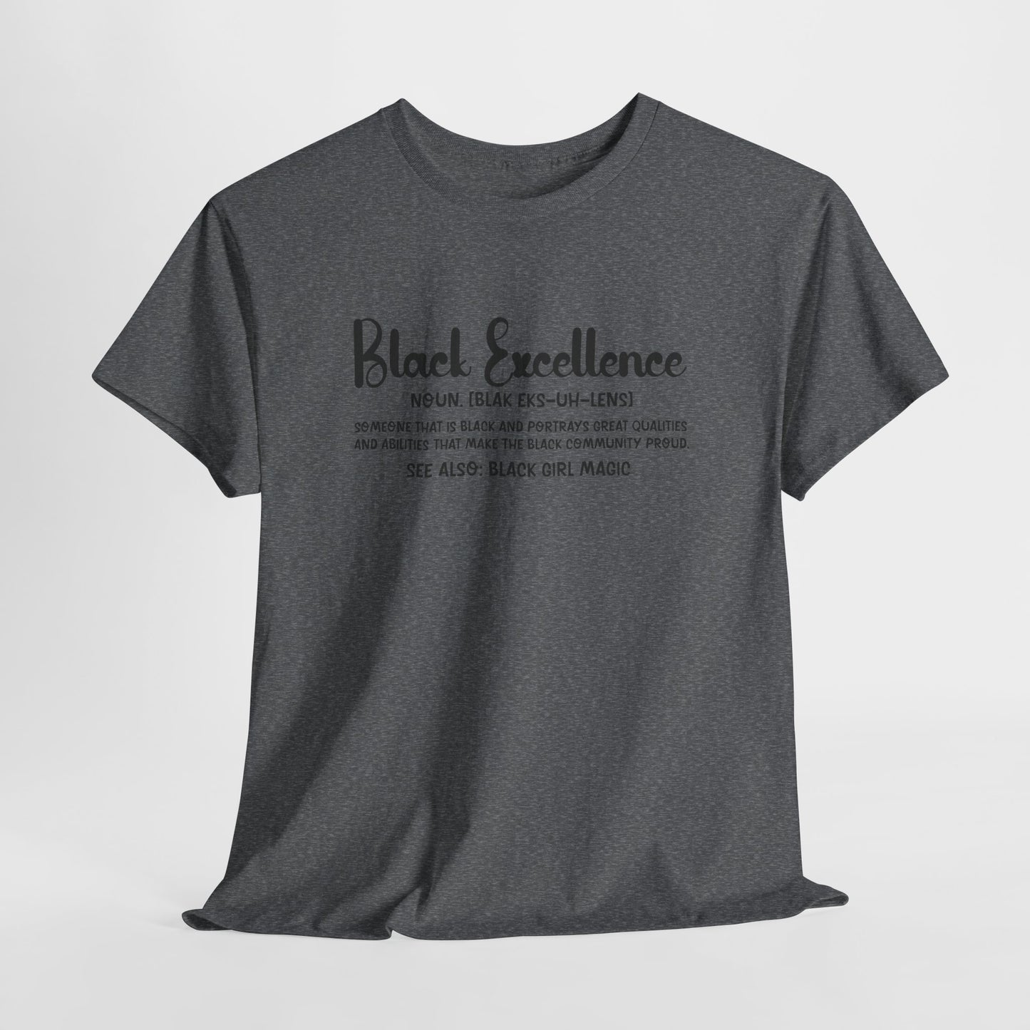 Black Excellence For Me | Black Font | T-Shirt