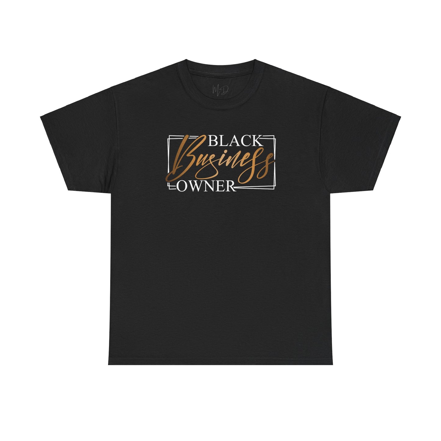 Black Business Owner | T-Shirt