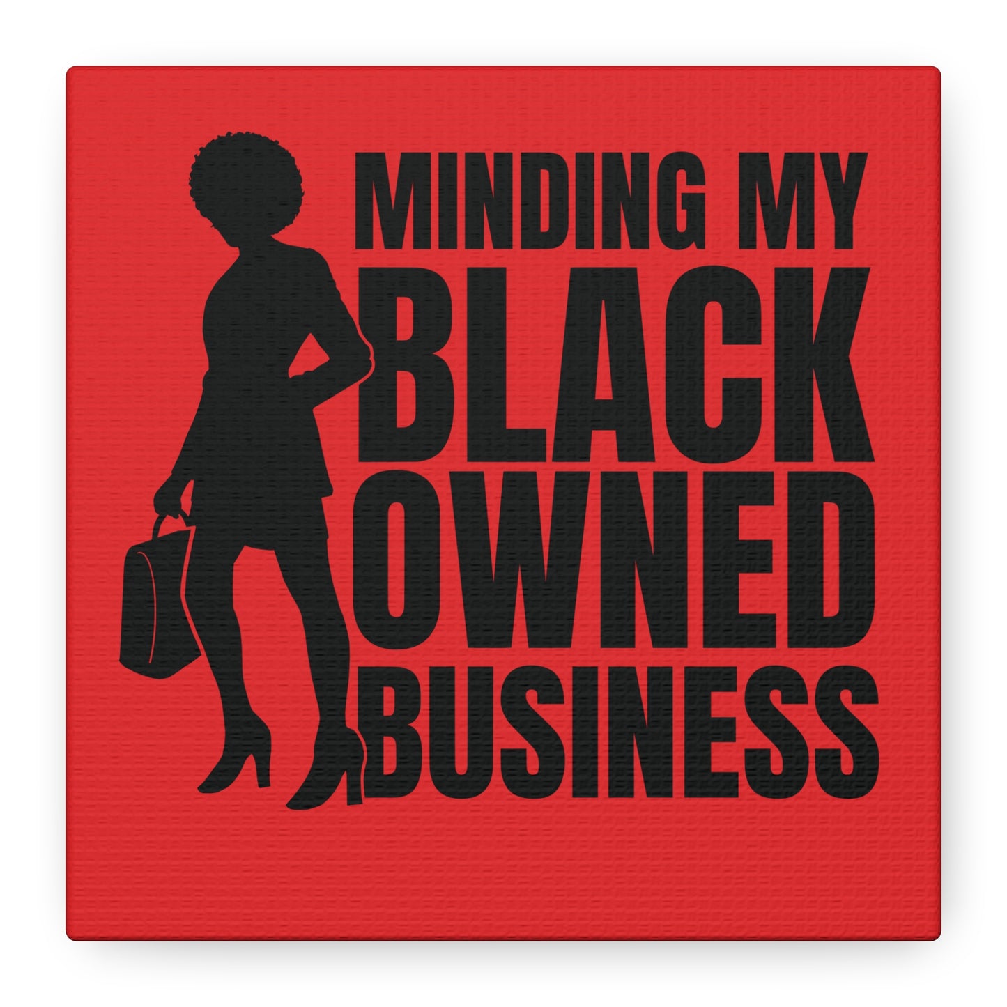 Minding My Black Owned Business | Version 1| Canvas Gallery Wrap | Red Background