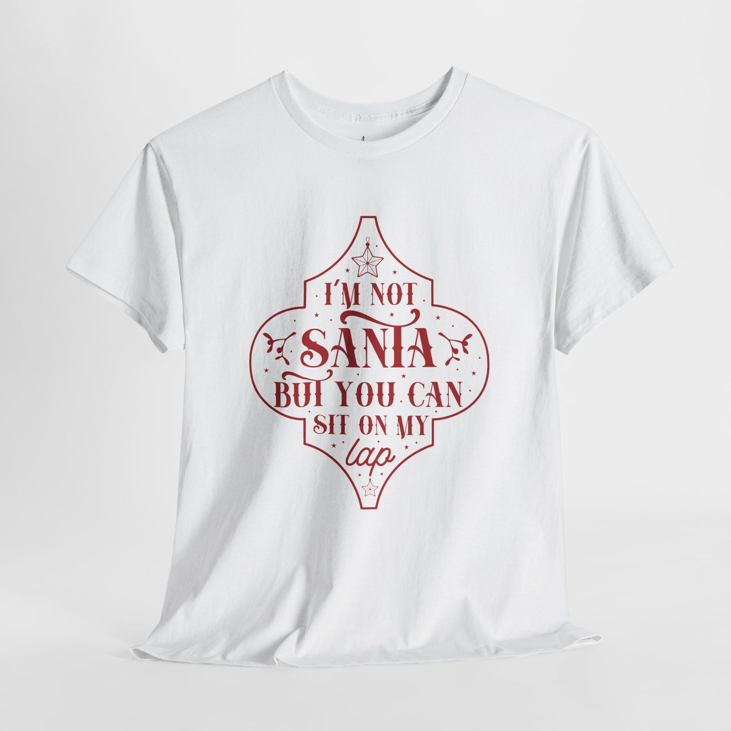 I’m Not Santa, But You Can Sit on My Lap | T-Shirt | Red Print