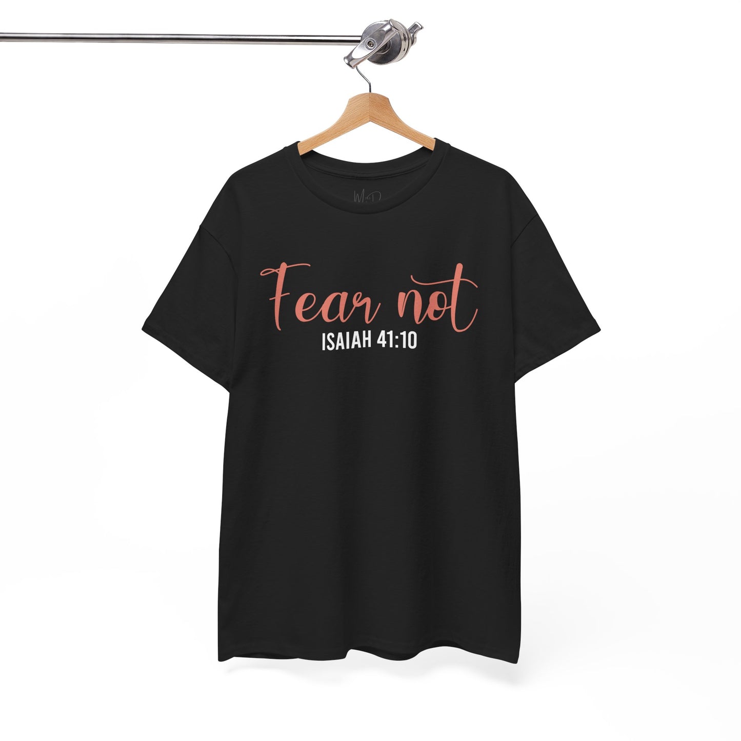 Fear Not | T-Shirt