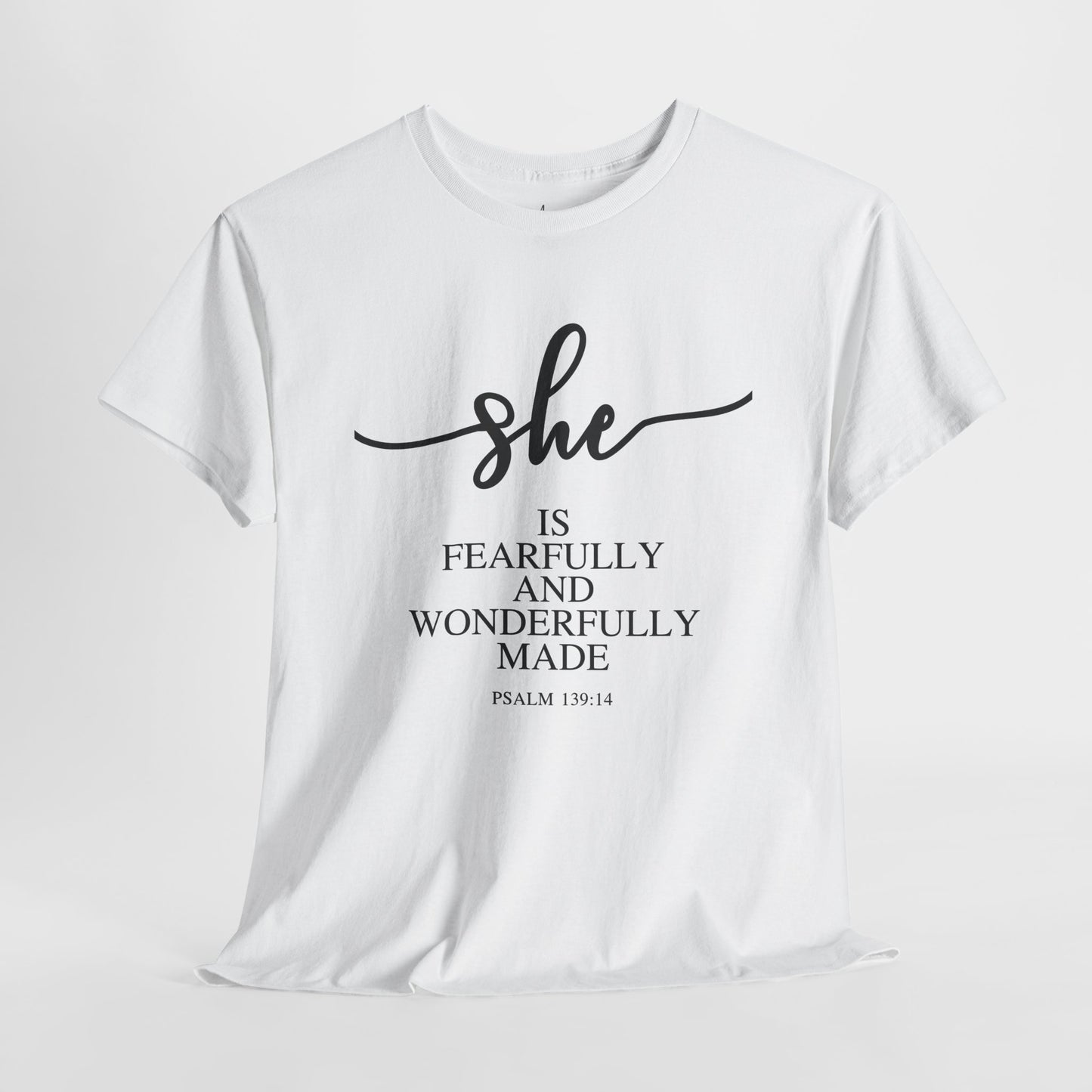 She Is (Version 2) | T-Shirt |Psalms 139.14