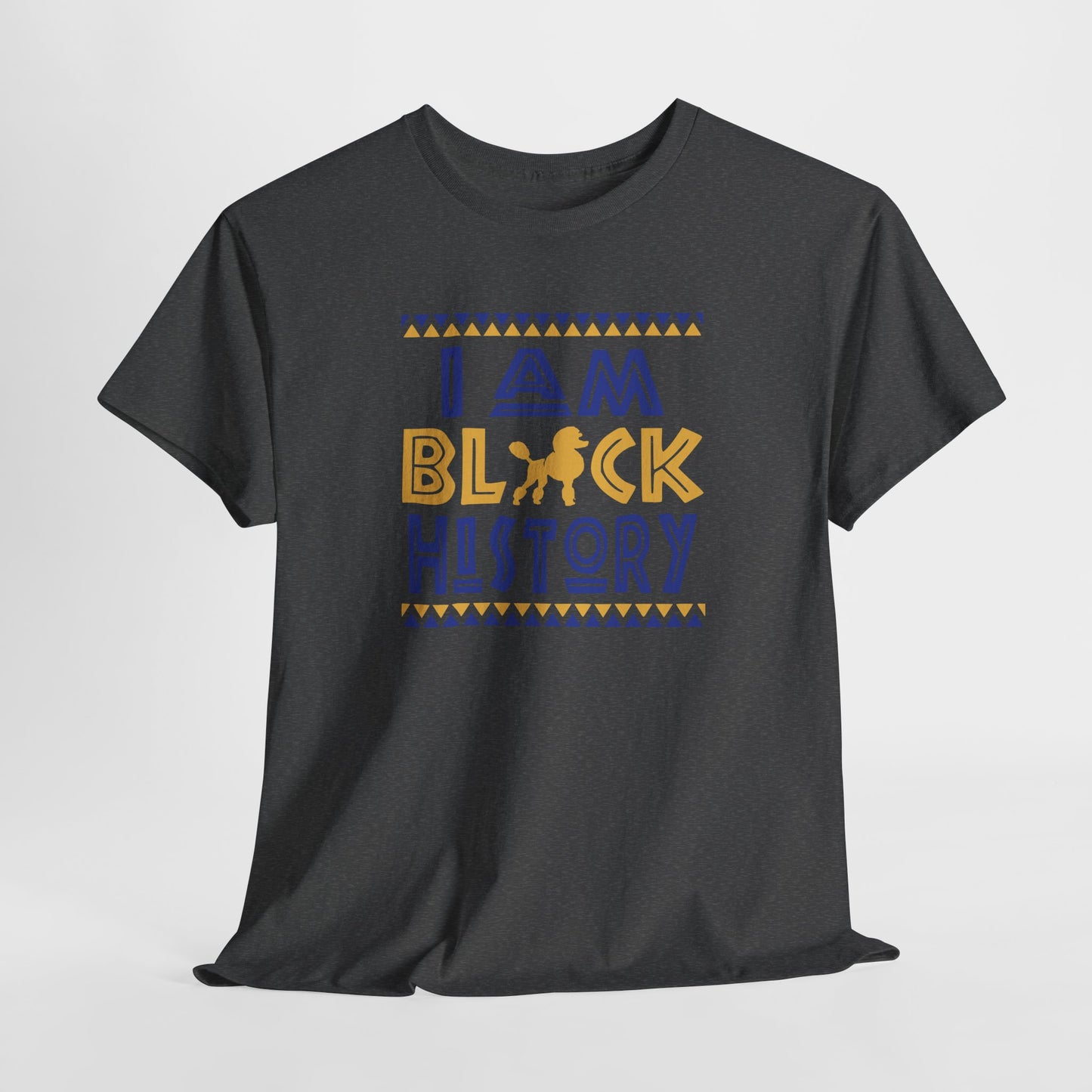 I Am Black History | Version S | T-Shirt