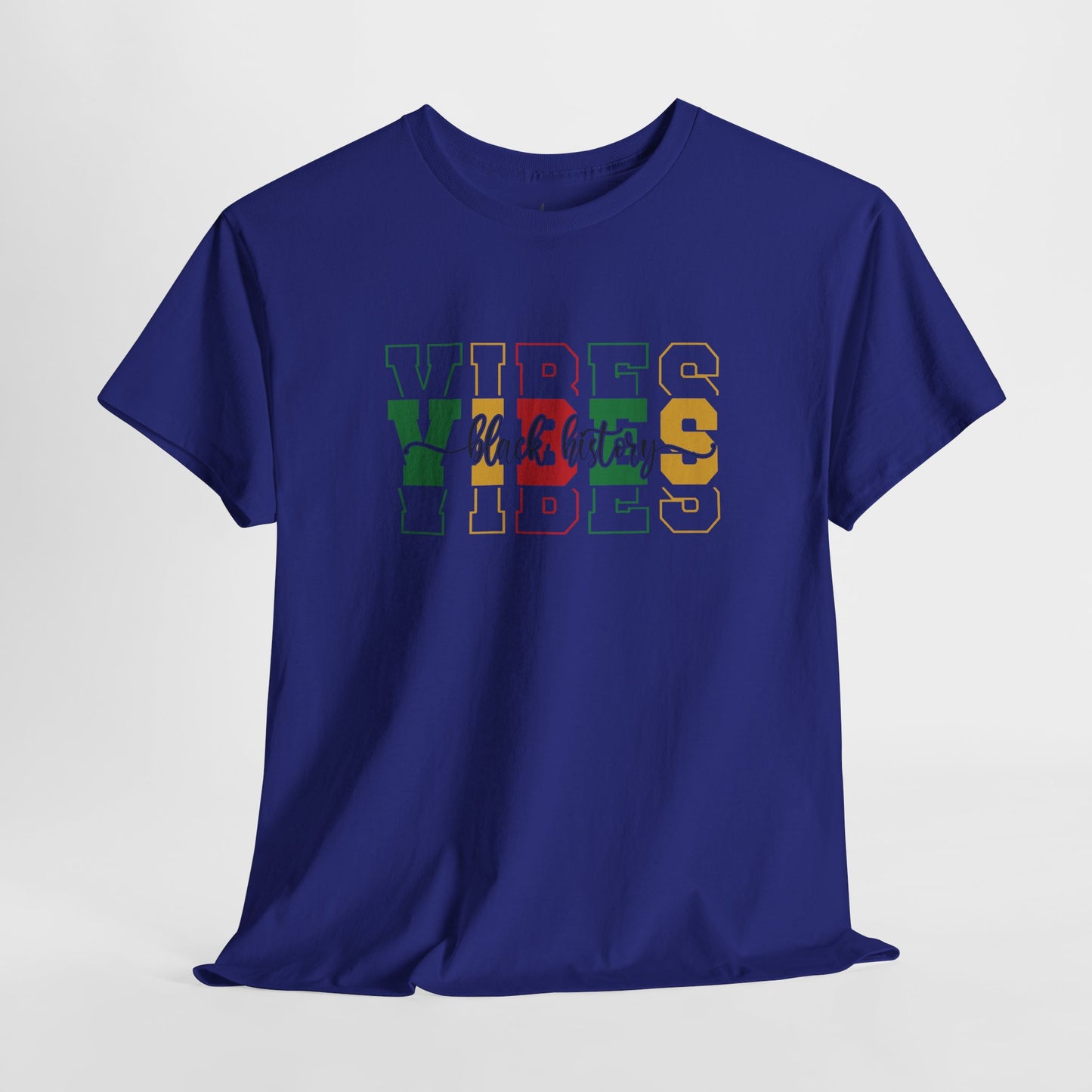 Black History Vibes | T-Shirt (Version 1)