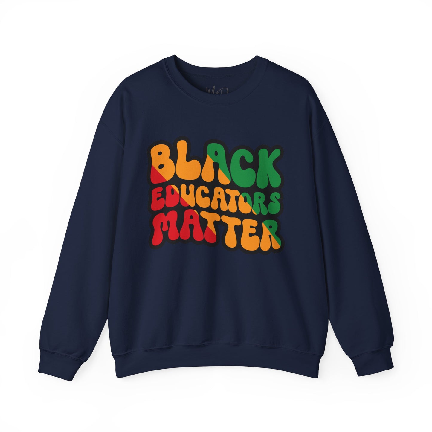 Black Educators Matter Sweatshirt (Version 3)