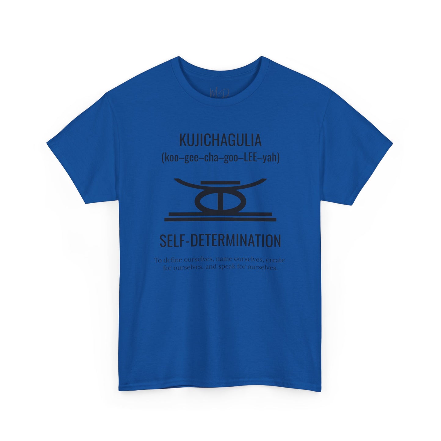 Kujichagulia (Day 2) | Self Determination | T-Shirt