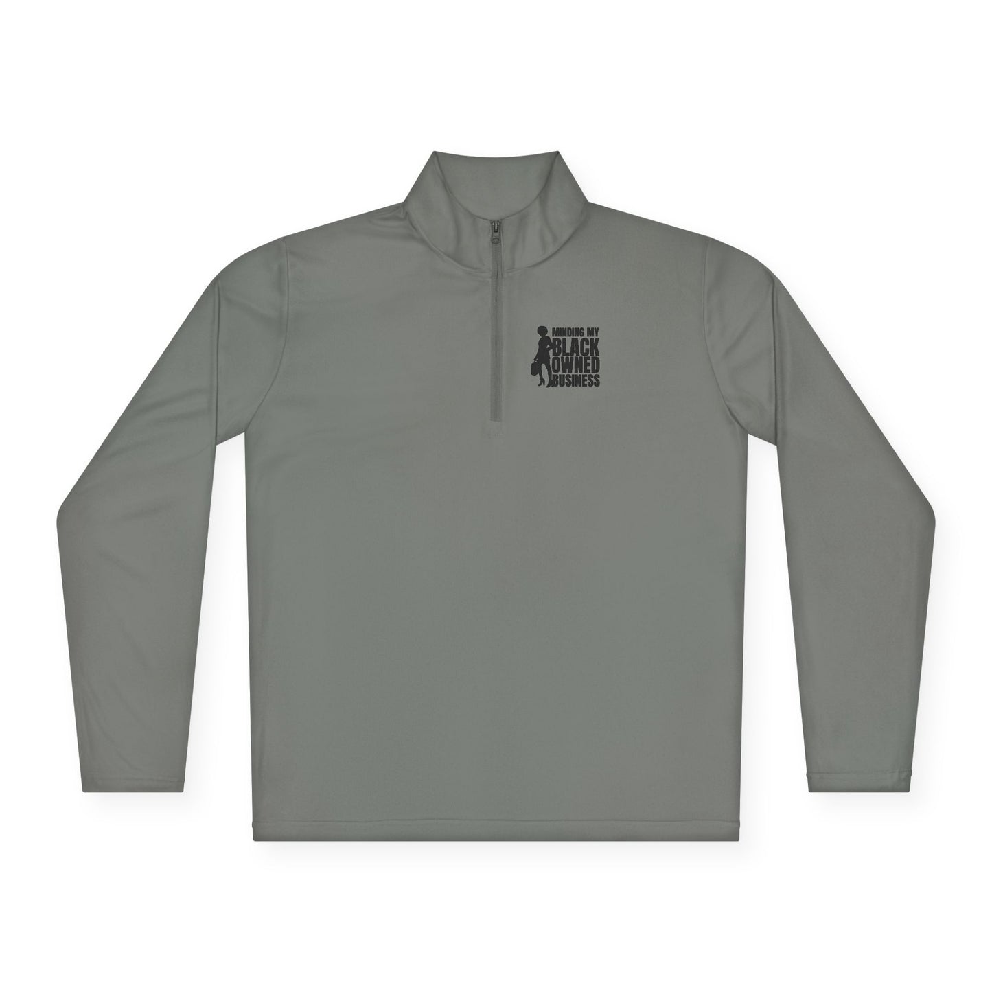 Minding My Black Owned Business | Quarter Zip Pullover| Version 1| 2-Sided Print