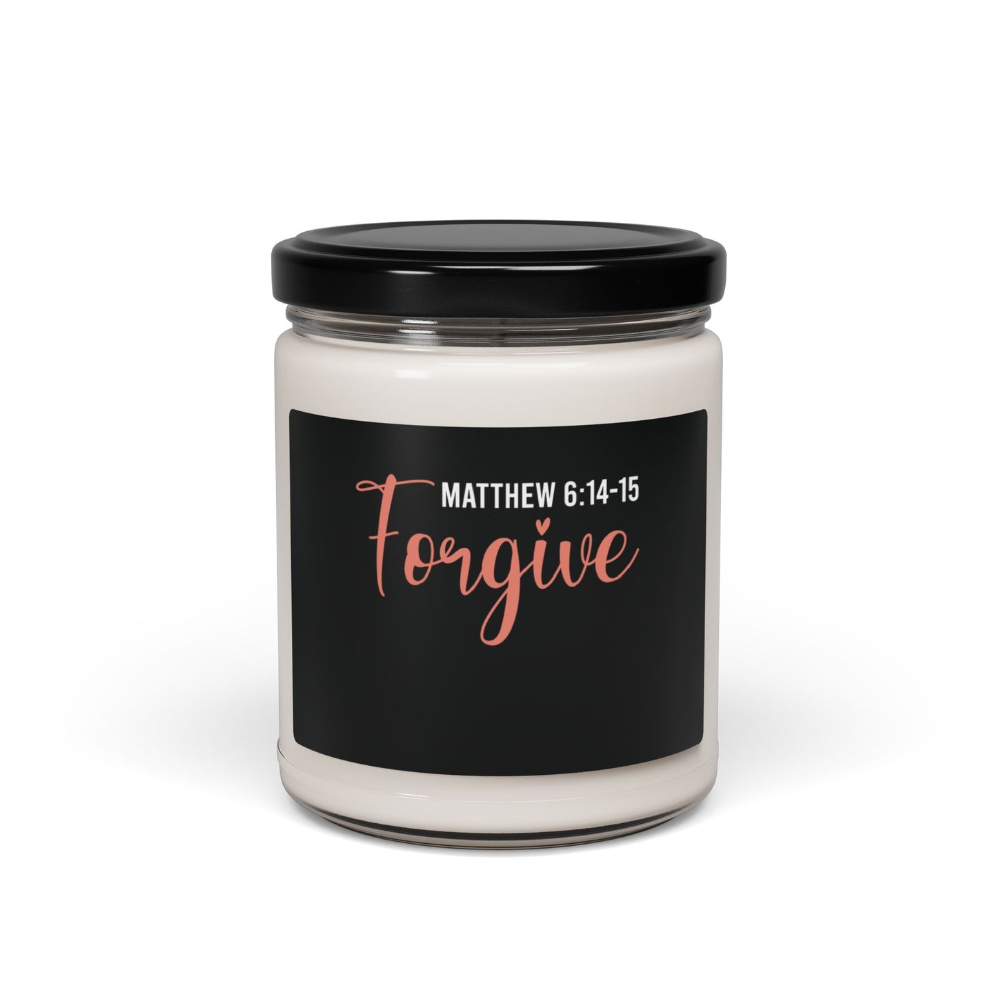 Forgive | Candle | (Black Label)| 9 Oz