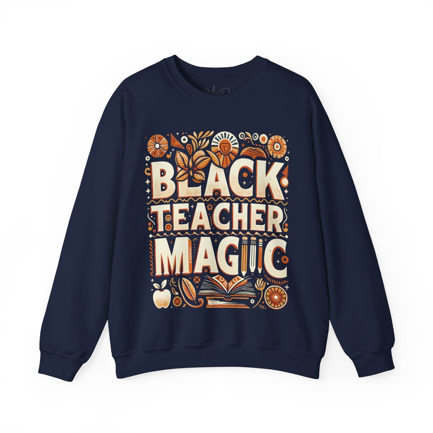Black Teacher Magic (Fall) Sweatshirt