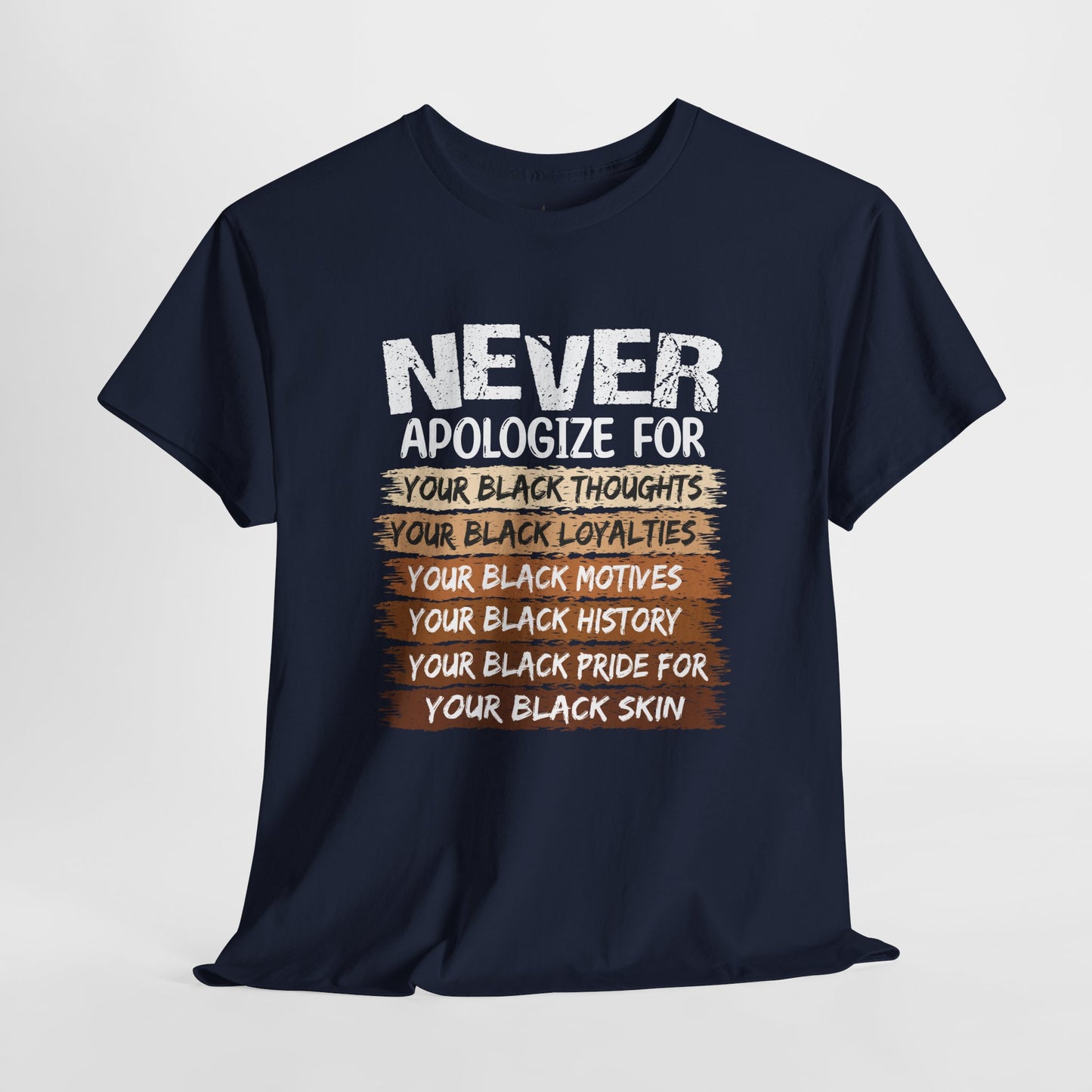 Never Apologize For…..