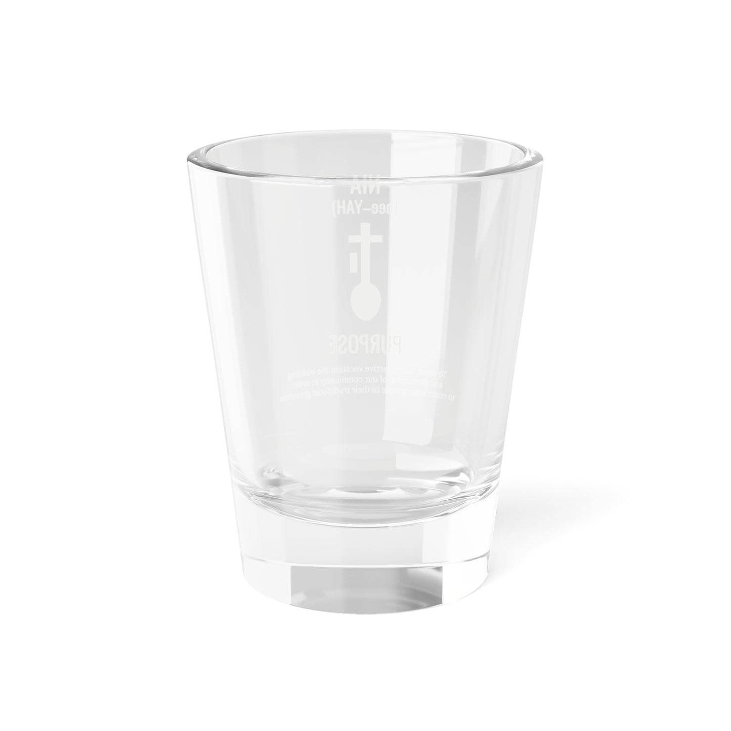 Nia (Day 5) | Purpose | 1.5 oz Shot Glass