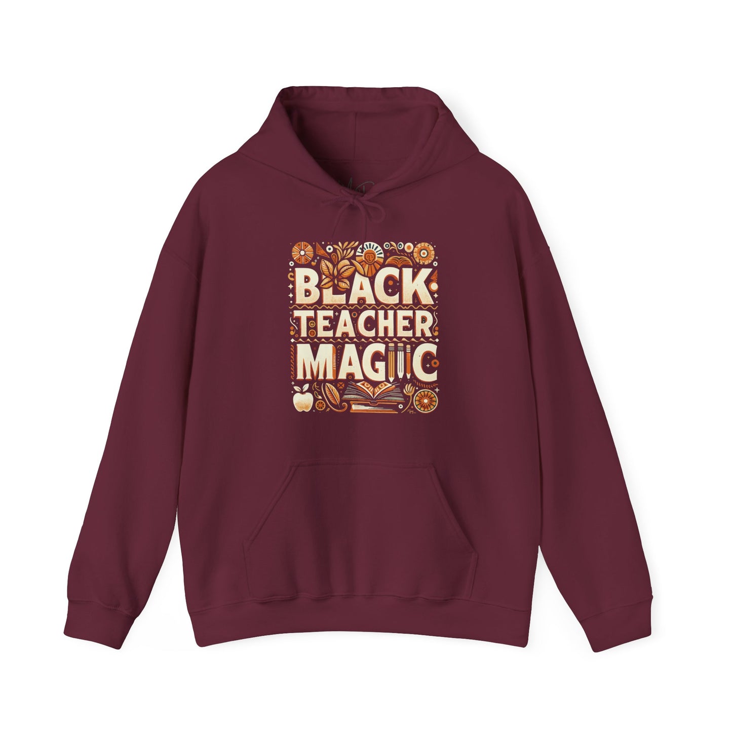Black Teacher Magic (Fall) Hooded Sweatshirt