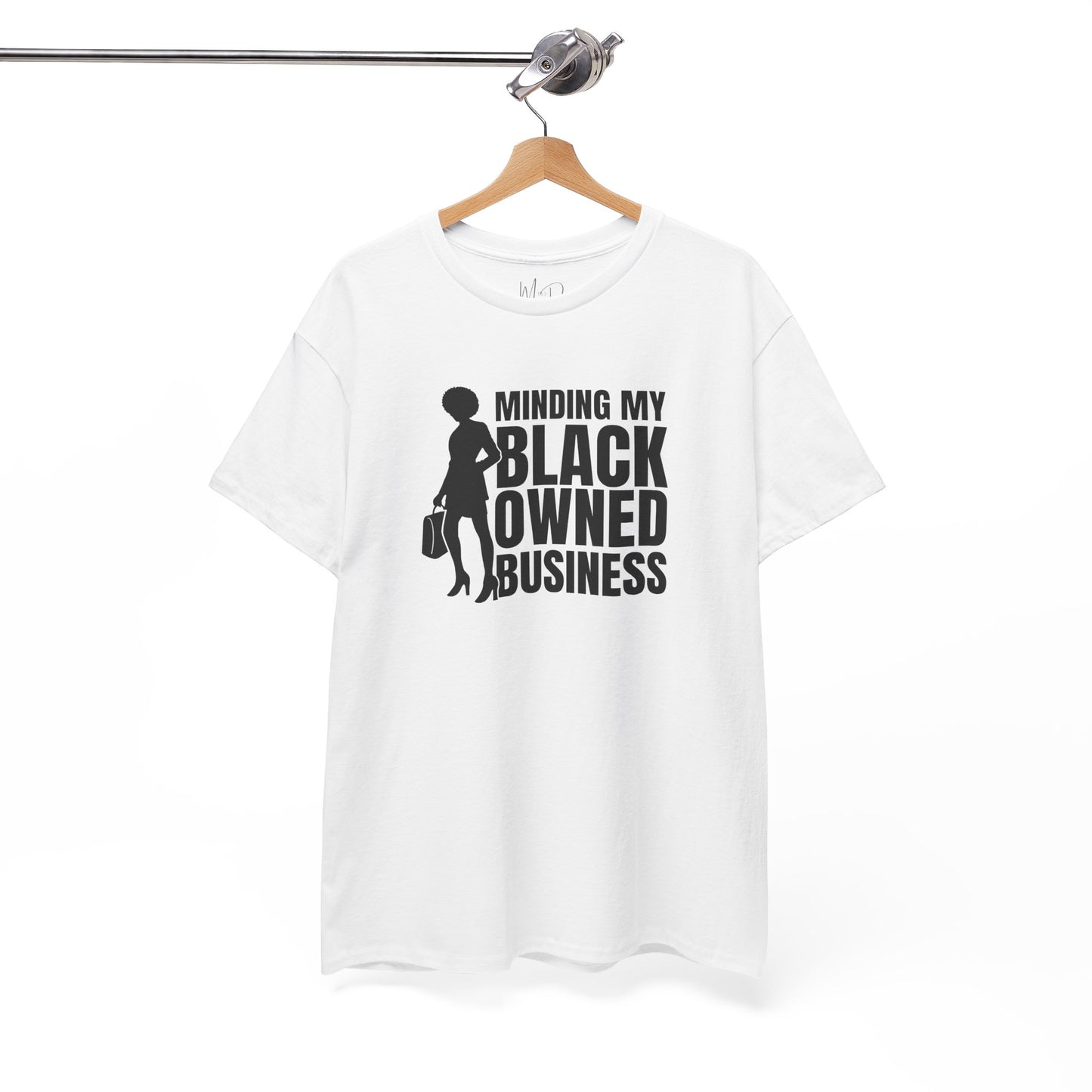 Minding My Black Owned Business | Version 1| T-Shirt