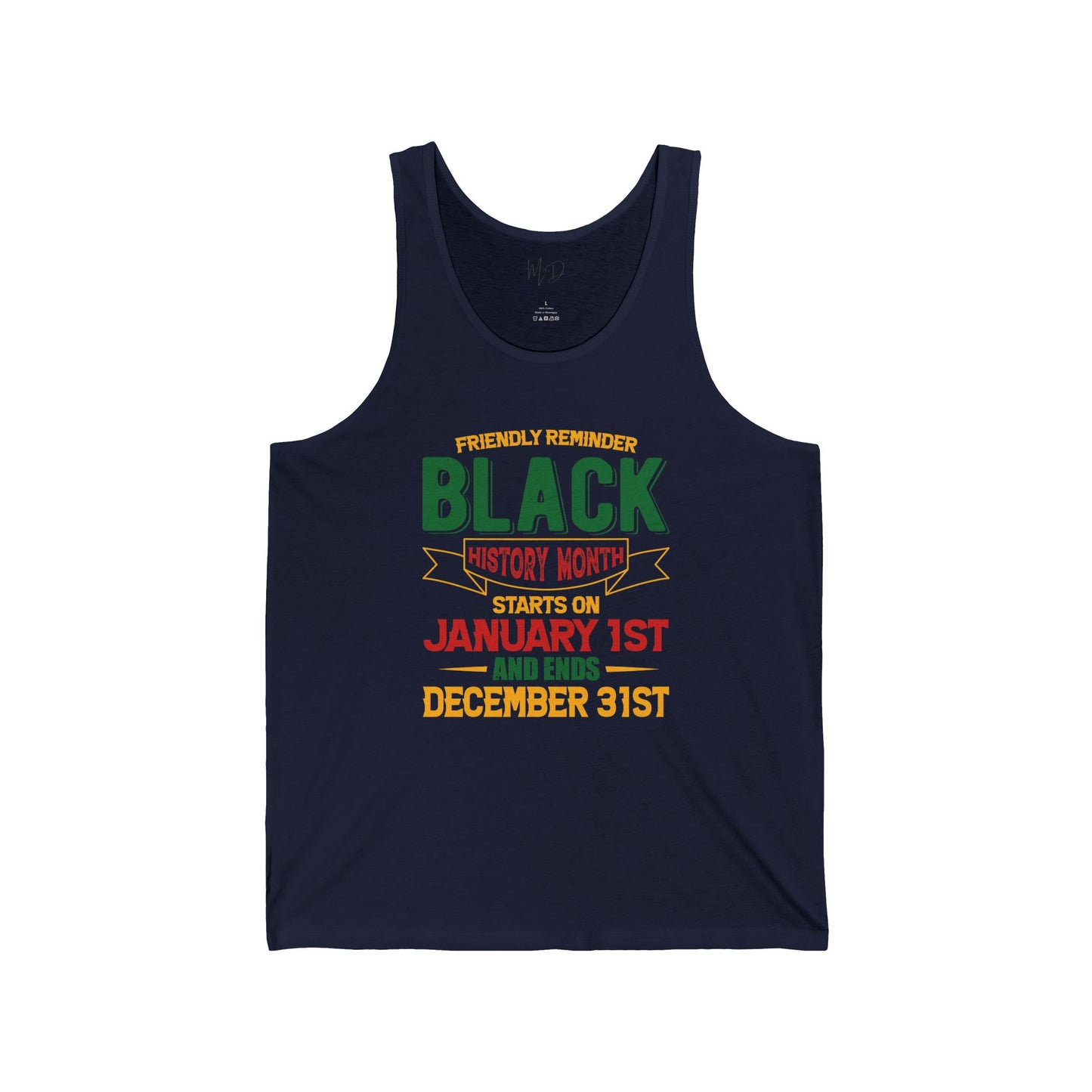 Friendly Reminder of Black History | Version 2| Tank Top