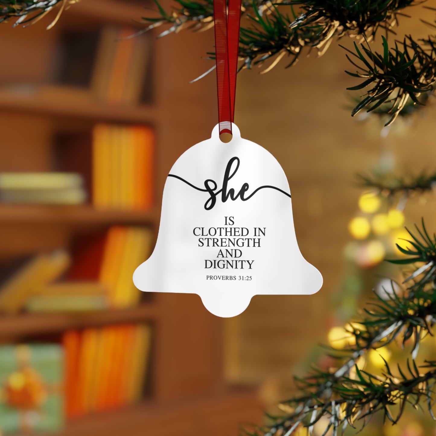 She Is - Proverbs: 31:25| Bell, Tree, Round or Oval Ornament |Metal|