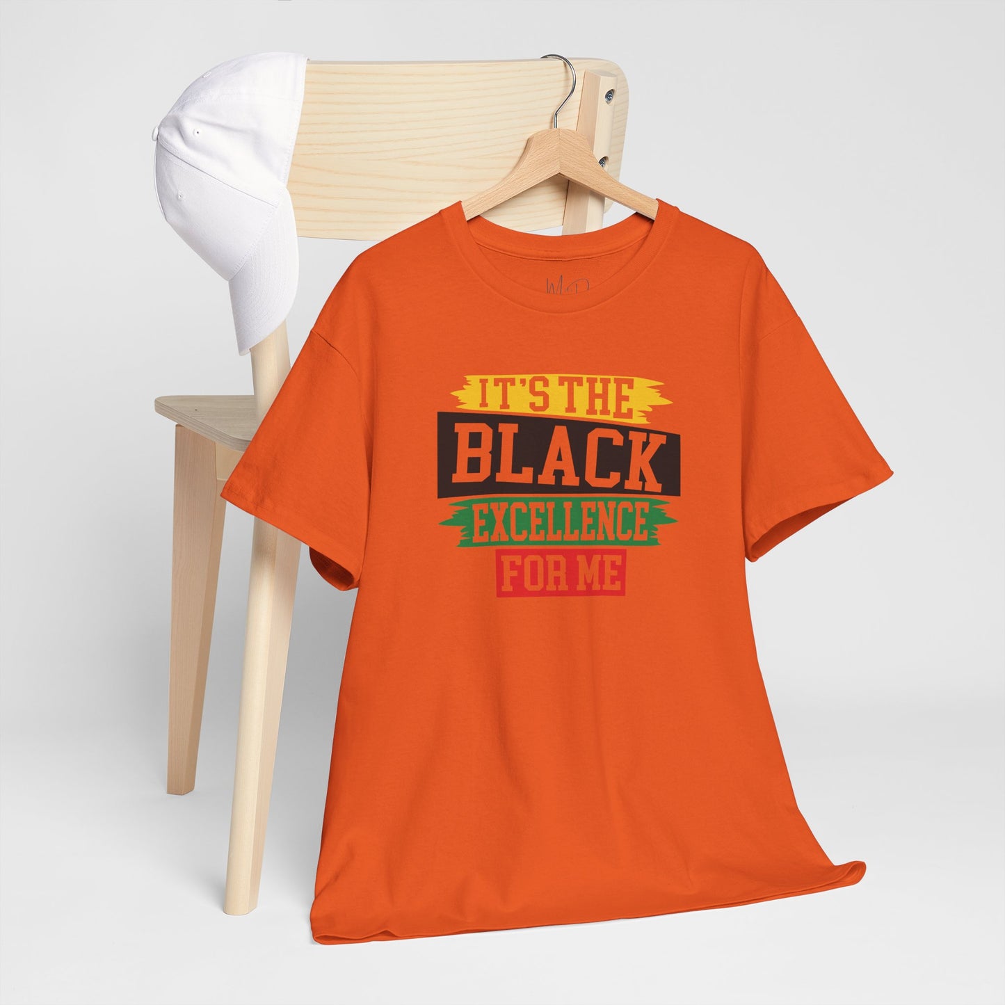 It’s the Black Excellence For Me | T-Shirt